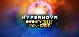 Hypernova Infinity Reels Dream Drop Slots