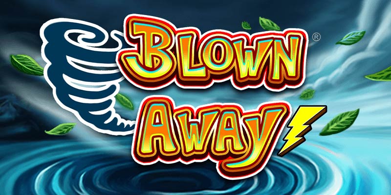 Unleash Excitement with Blown Away: Big Wins Await!