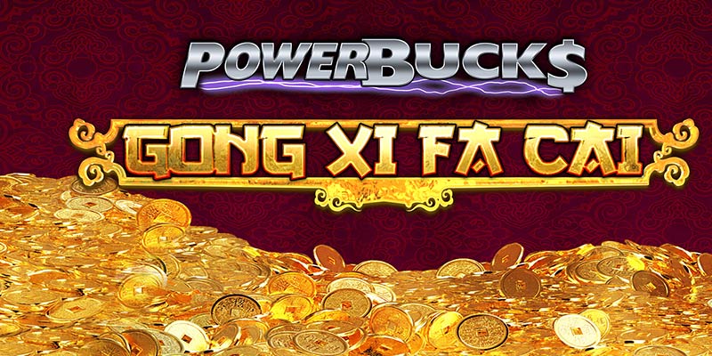 Powerbucks Gong Xi Fa Cai – Jackpot Awaits You